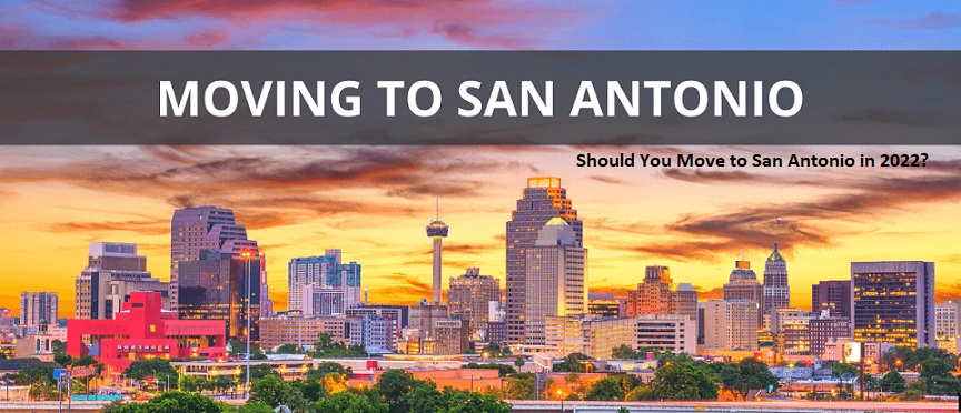 Should You Move to San Antonio in 2022?